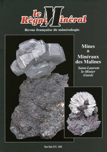Le Règne Minèral, Hors-Série 2010 – Mines et Minéraux des Malines (Gard)